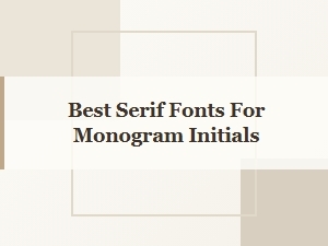 Timeless Serif Fonts for Classic Initial Monograms