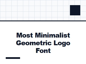 Essential Minimalist Fonts for Geometric Logos