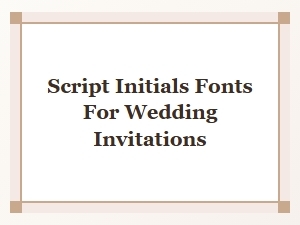 Wedding Initial Fonts in Script Style